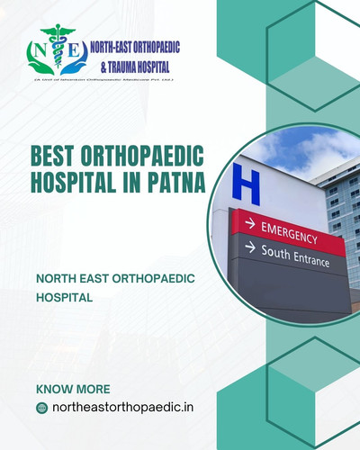 Best Orthopaedic Hospital in Patna: North East Orthopaedic Hospital.jpg