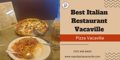 Best Italian Restaurant Vacaville.jpg