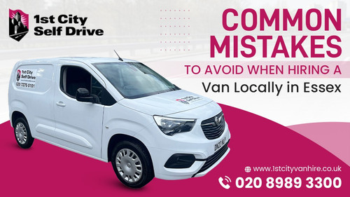 Common Mistakes to Avoid When Hiring a Van Locally in Essex.jpg