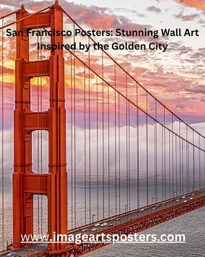 San Francisco Posters Stunning Wall Art Inspired by the Golden City.jpg