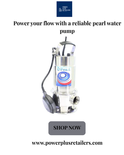 Power your flow with a reliable pearl water pump.png
