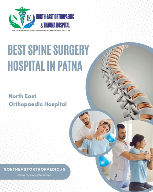 Best Spine Surgery Hospital in Patna- North East Orthopaedic Hospital.jpg