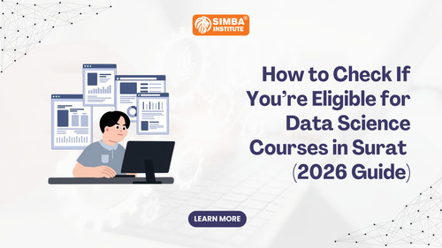 How to Check If Youre Eligible for Data Science Courses in Surat (2026 Guide).jpg