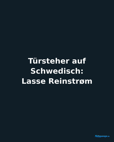 t ursteher auf schwedisch lasse reinstrom ig.jpg