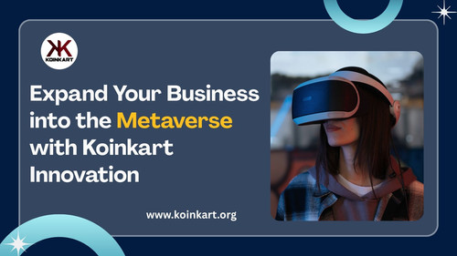 Expand Your Business into the Metaverse with Koinkart Innovation.jpg