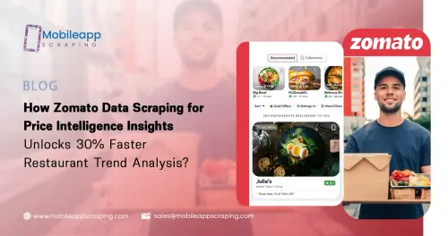How Zomato Data Scraping for Price Intelligence Insights Unlocks Faster Restaurant Trend Analysis.webp