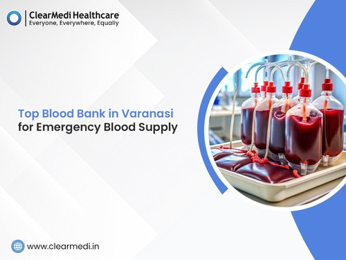 Top Blood Bank in Varanasi for Emergency Blood Supply.jpg