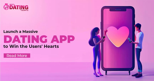 Launch a Massive Dating App to Win the User's Hearts.png