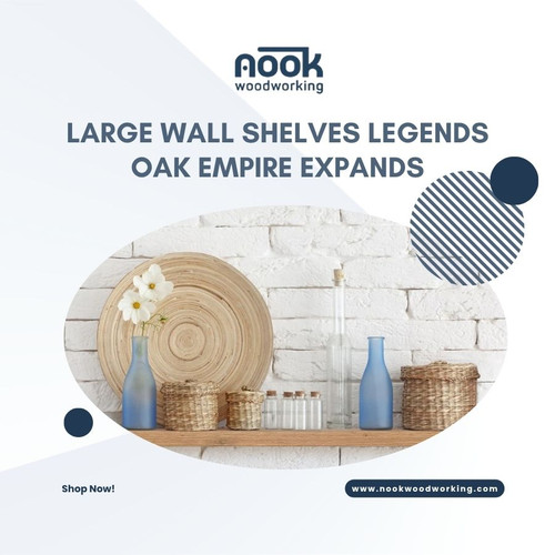 Large Wall Shelves Legends Oak Empire Expands.jpg
