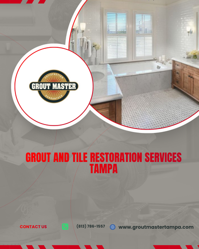 Best Grout and Tile Restoration Services in Tampa Homes.png