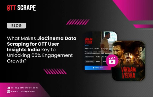 What Makes JioCinema Data Scraping for OTT User Insights India Key to Unlocking Engagement Growth.jpg