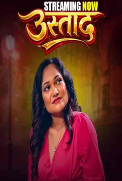 Ustaad (2026) S01 Complete PullApp Hindi Hot Web Series | WEB-DL X264 1080p 720p 480p Download
