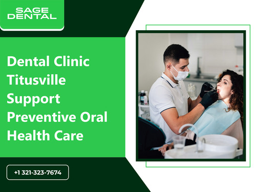 Dental Clinic Titusville Support Preventive Oral Health Care.jpg