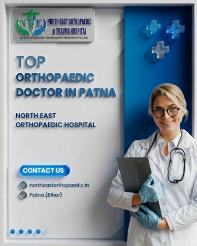 Top Orthopaedic Doctor in Patna: North East Orthopaedic Hospital.jpg
