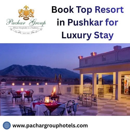 Book Top Resort in Pushkar for Luxury Stay.jpg