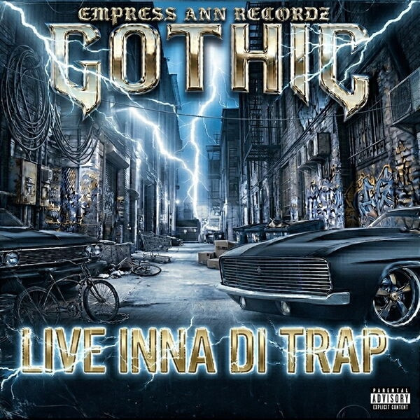 Gothic - Live Inna Di Trap