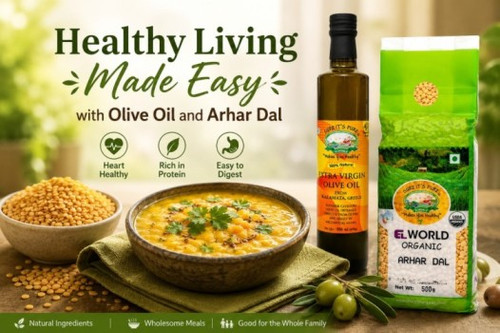 Healthy Living Made Easy with Olive Oil and Arhar Dal.jpg