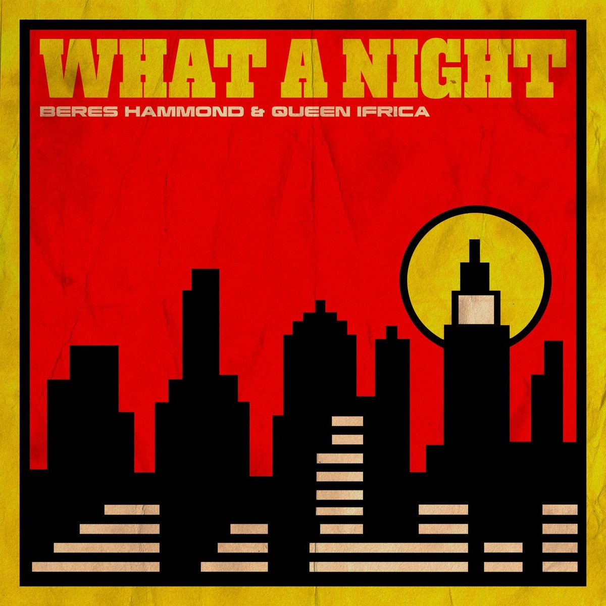 Beres Hammond, Queen Ifrica - What A Night (2026 Remaster)