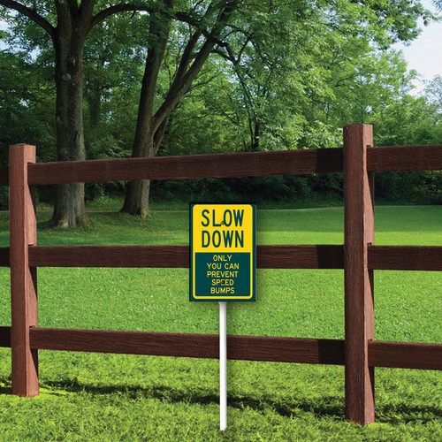 slow down only you can prevent speed bumps 1.jpg