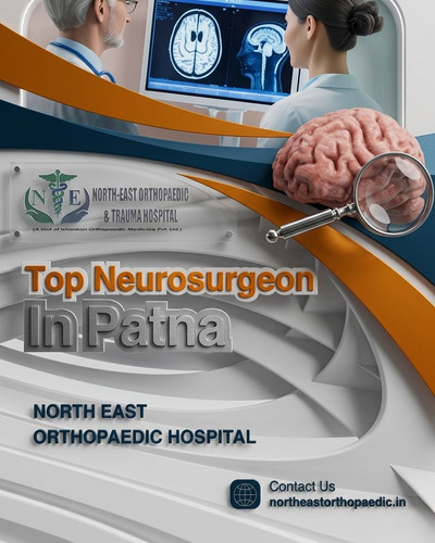Top Neurosurgeon in Patna: North East Orthopaedic Hospital.jpg