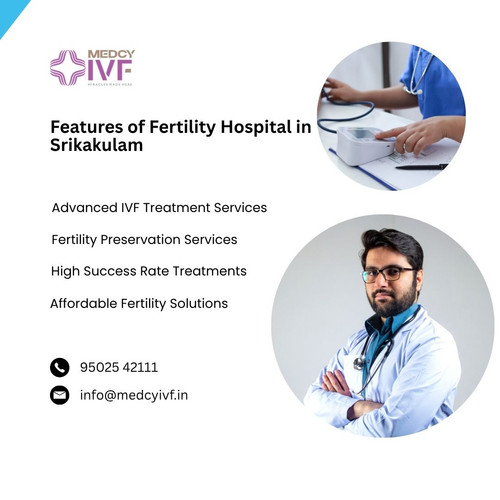 Features of Fertility Hospital in Srikakulam.jpg