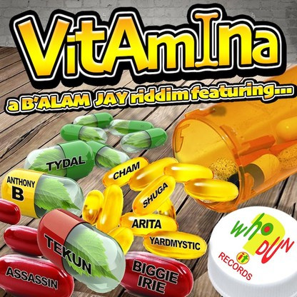 Vitamina Riddim (Who Dun It Records)