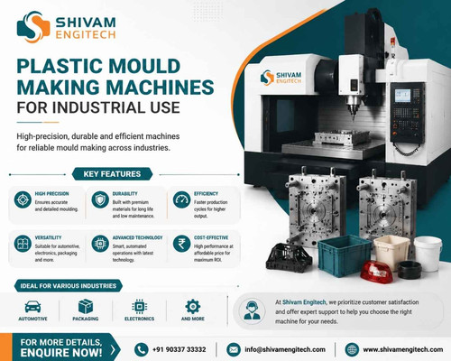 Plastic Mould Making Machines for Industrial Use Shivam Engitech.jpg