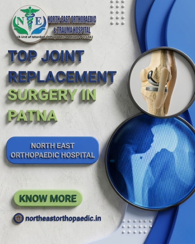 Top Joint Replacement Surgery in Patna: North East Orthopaedic Hospital.jpg