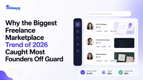 Why the Biggest Freelance Marketplace Trend of 2026 Caught Most Founders Off Guard.jpg