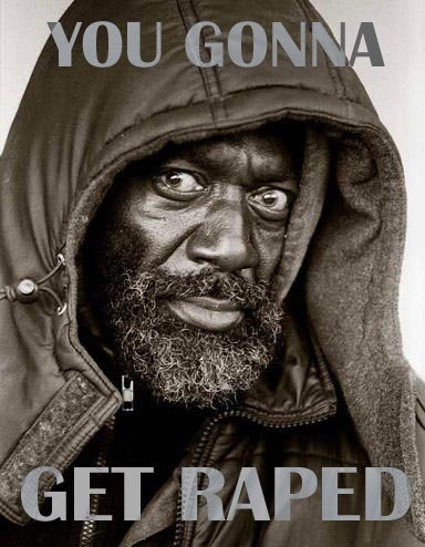 You gonna get raped.jpg