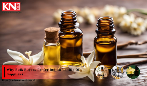 Why Bulk Buyers Prefer Indian Vanilla Oil Suppliers (1).png