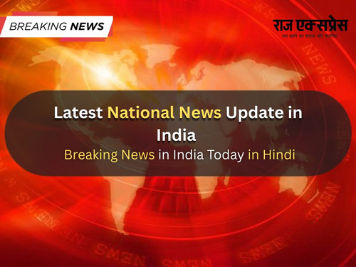 Latest National News Update in India | Breaking News in India Today in Hindi.jpg