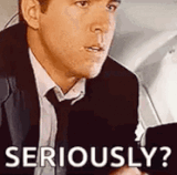 seriously lhluzwq0f1abu3hy.gif