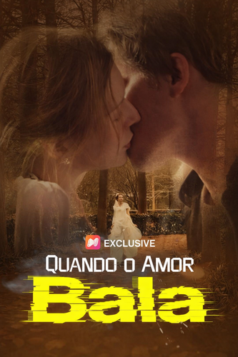 quando o amor bala.png