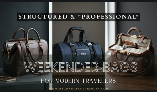 Structured & "Professional": How Modern Weekender Bags are Standing Out?.jpg