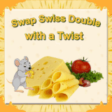 SWAP SWISS DOUBLE WITH A TWIST