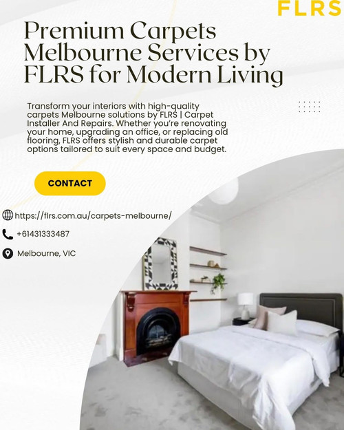 Premium Carpets Melbourne Services by FLRS for Modern Living.jpg