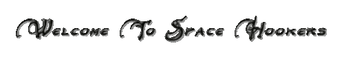 Welcome To Space Hookers 5 15 2026.gif