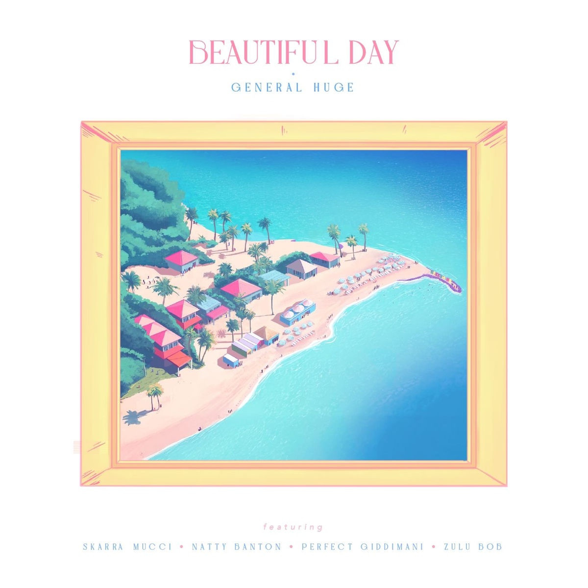 General Huge - Beautiful Day (Album) 2026