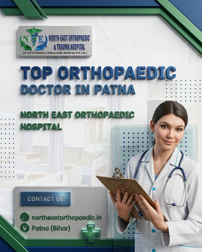 Top Orthopaedic Doctor in Patna: North East Orthopaedic Hospital.jpg