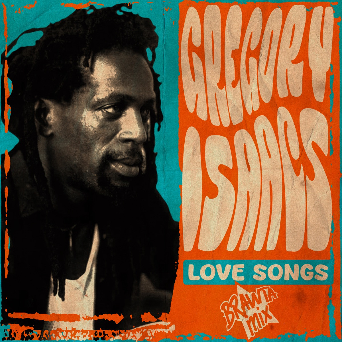 Gregory Isaacs - Love Songs (Brawta Mix)