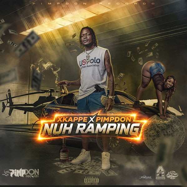Xkappe &amp; PimpDon - Nuh Ramping