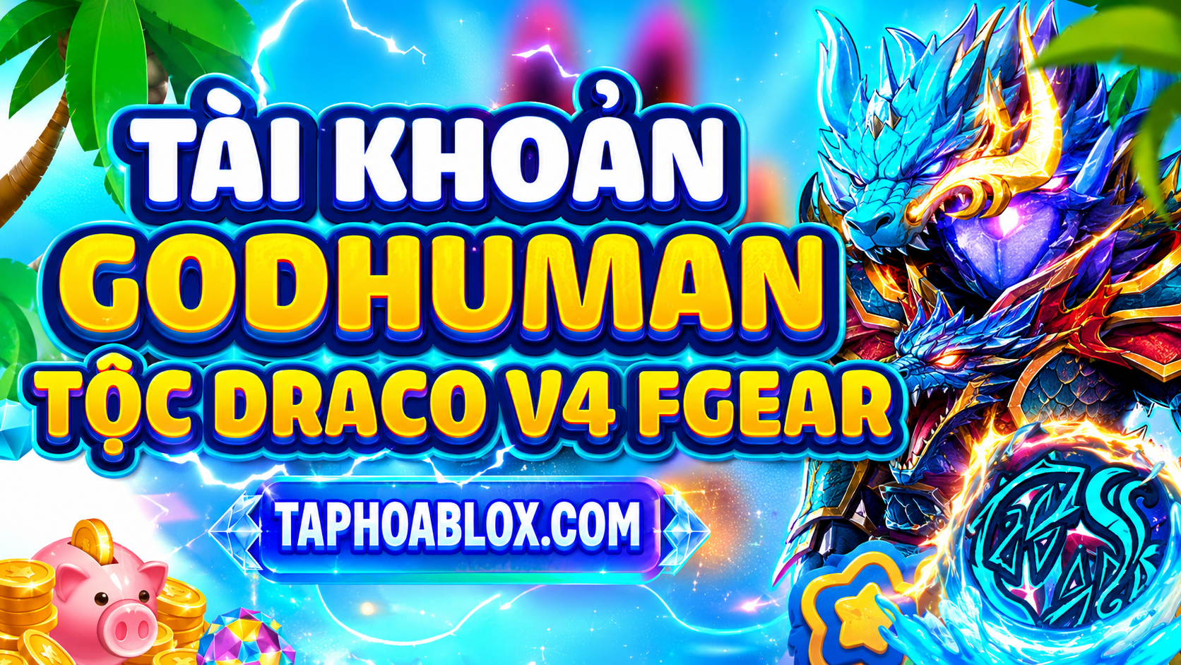 Tộc Draco V4 FG + CDK - 200K