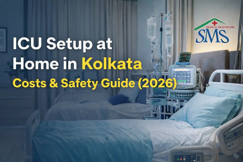 Safety Guide for Families with an ICU at Home in Kolkata (2026).jpg