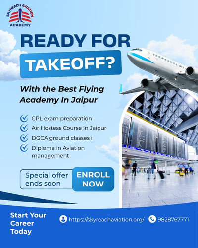 Best Flying Academy In Jaipur - Skyreach Aviation.jpg