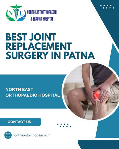 Best Joint Replacement Surgery in Patna: North East Orthopaedic Hospital.jpg