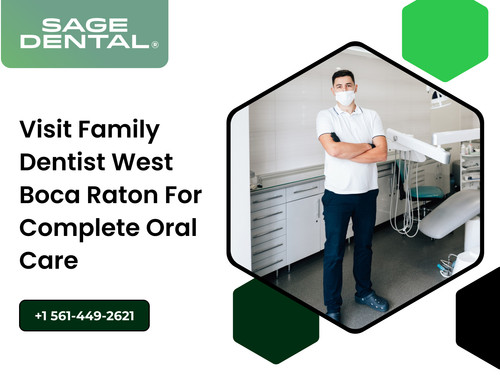 Visit Family Dentist West Boca Raton for Complete Oral Care.jpg
