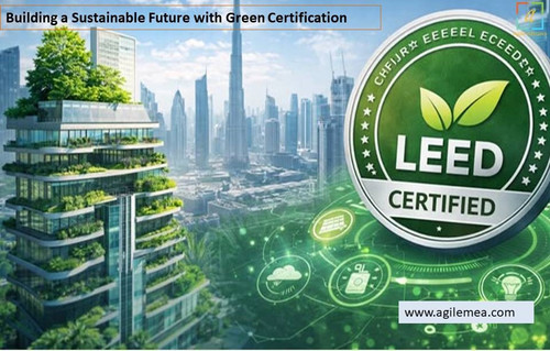 Building a Sustainable Future with Green Certification.jpg