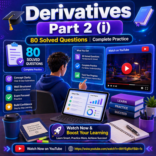 Derivatives Part 2 (i) 80 Solved Questions Complete Practice.png