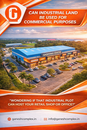 Can Industrial Land Be Used for Commercial Purposes - Ganesh Complex.png